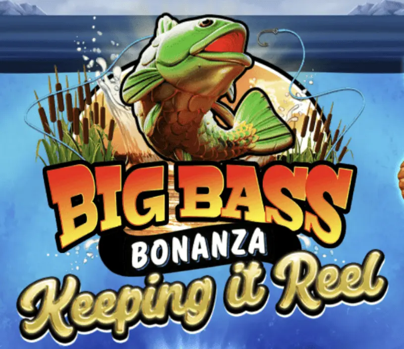 Big Bass Bonanza Keeping It Reel